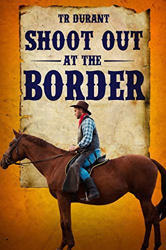 Shoot Out At The Border