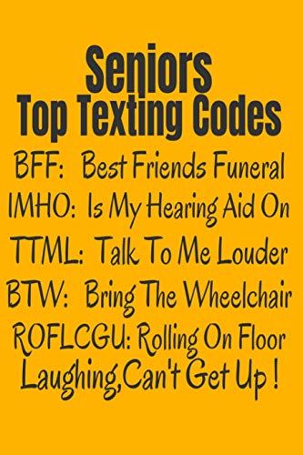 Seniors Top Texting Codes: Funny 65Th Birthday Or Retirement Gift For Seniors