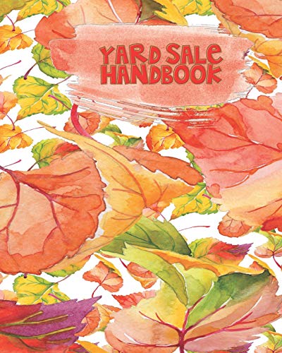 Yard Sale Handbook: Keep On Track And Organized When You Have Multiple Sellers