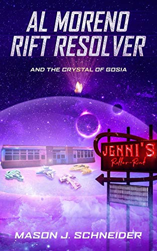 Al Moreno And The Crystal Of Gosia (Al Moreno Rift Resolver)