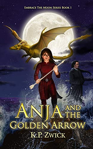 Anja And The Golden Arrow (Embrace The Moon Series)