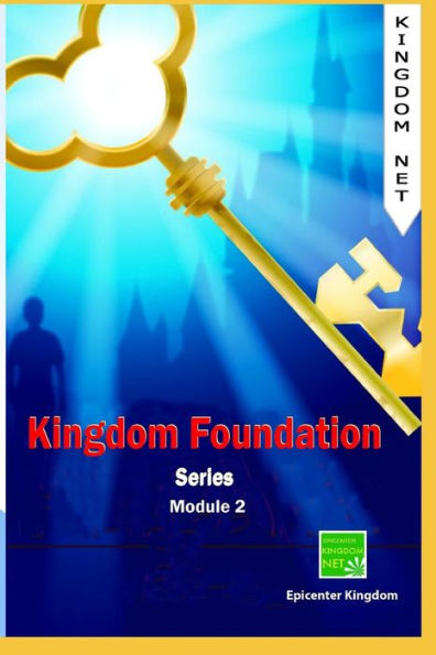Kingdom Foundation Series: Module 2