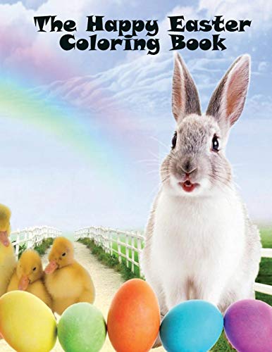 The Happy Easter Coloring Book: A Lovely 50 Page A4 Coloring Book For Children Aged 3+