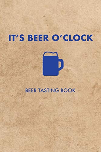 It's Beer O'Clock: Beer Tasting Book