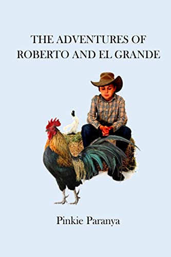 The Adventures Of Roberto And El Grande