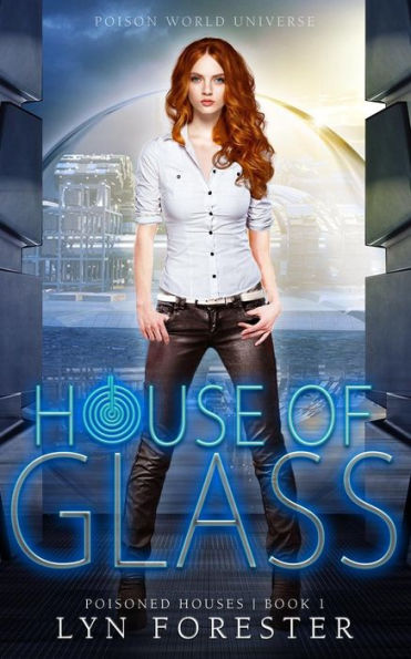 House Of Glass (Poisoned Houses)