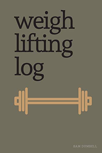 Weight Lifting Log - 9781093943634