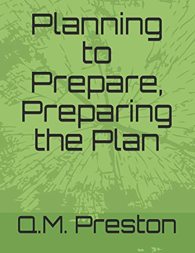 Planning To Prepare, Preparing The Plan