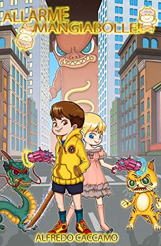 Allarme Mangiabolle!: L'Inizio (Italian Edition)
