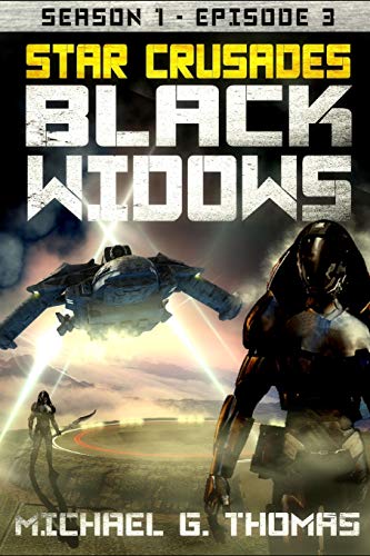 Star Crusades: Black Widows - Season 1: Episode 3