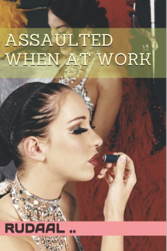 Assaulted When At Work