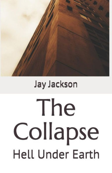 The Collapse: Hell Under Earth
