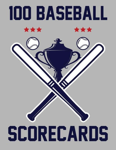 100 Baseball Scorecards: 100 Scorecards For Baseball And Softball Games