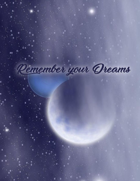 Remember Your Dreams