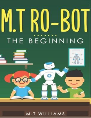 M.T RO-BOT: The beginning