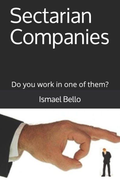 Sectarian Companies: Do You Work In One Of Them?