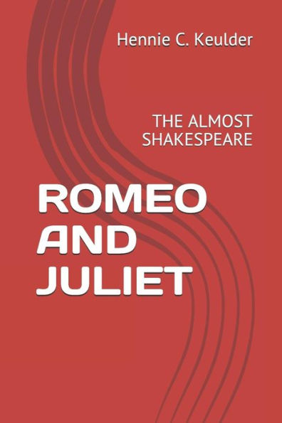Romeo And Juliet: The Almost Shakespeare