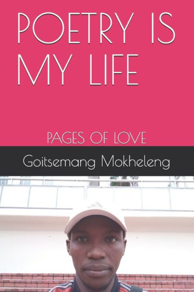 Poetry Is My Life: Pages Of Love