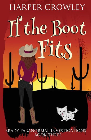 If The Boot Fits (Brady Paranormal Investigations)