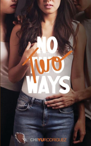 No Two Ways: (an F/F Romance) (Unboxed)