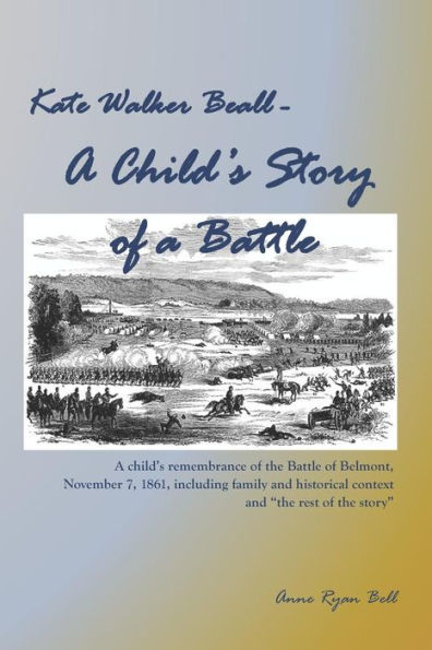 Kate Walker Beall - A Child's Story Of A Battle