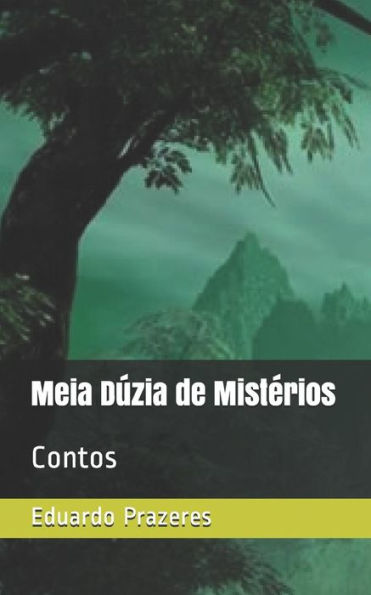 Meia D?zia de Mistorios: Contos (Portuguese Edition)