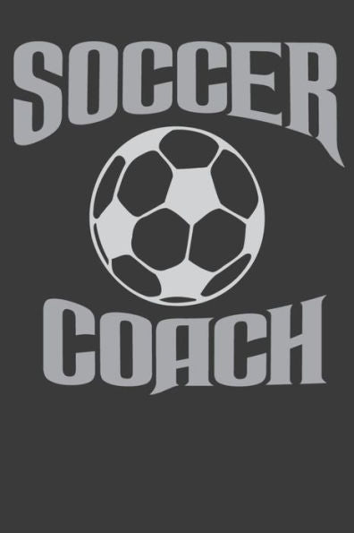 Soccer Coach: Jot Down Your Secret Notes And Plays!