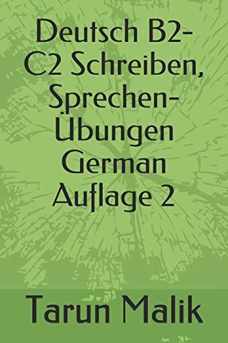 Deutsch B2-C2 Schreiben, Sprechen- ?bungen- Auflage 2 (German Edition)