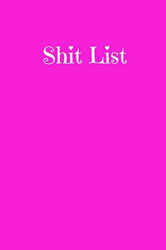 Shit List: Taking Care Of Business Log - 9781096219019
