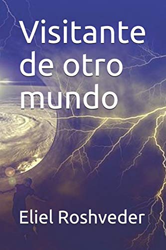 Visitante De Otro Mundo (Serie Cuentos De Suspenso Y Terror) (Spanish Edition)