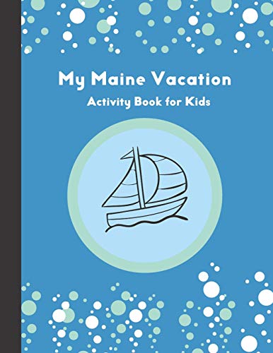 My Maine Vacation: Activity Book For Kids