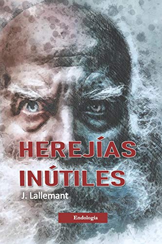 Herejías Inútiles (Spanish Edition)