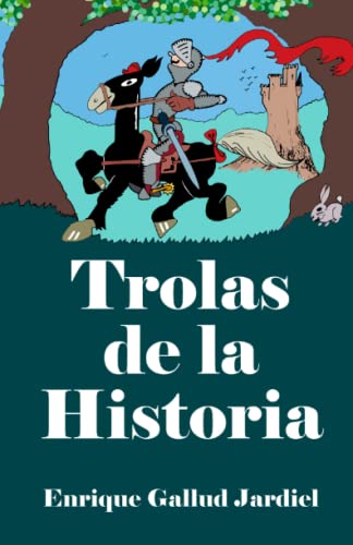Trolas De La Historia (Comedias