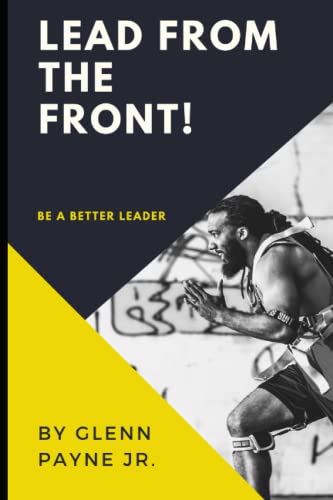 Lead From The Front! (Motivated Mindset)
