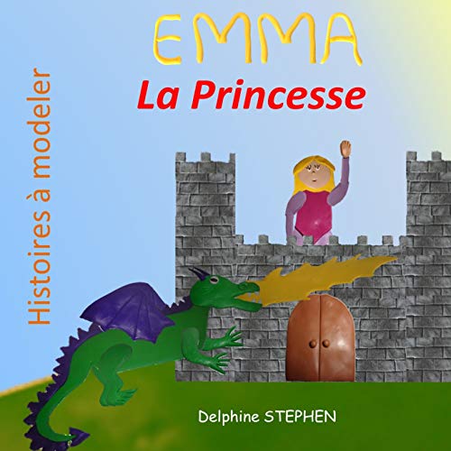 Emma La Princesse (French Edition)
