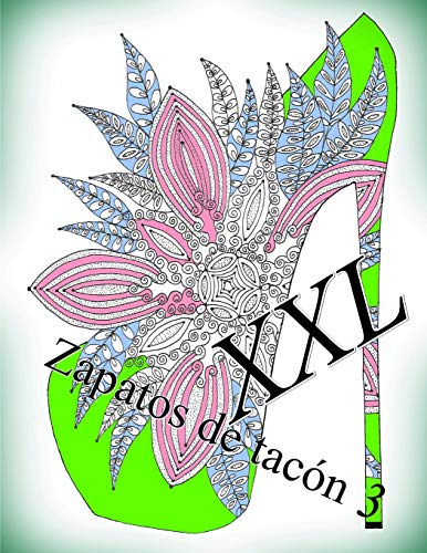 Zapatos De Tac?n Xxl 3: Libro Para Colorear Para Adultos (Spanish Edition)