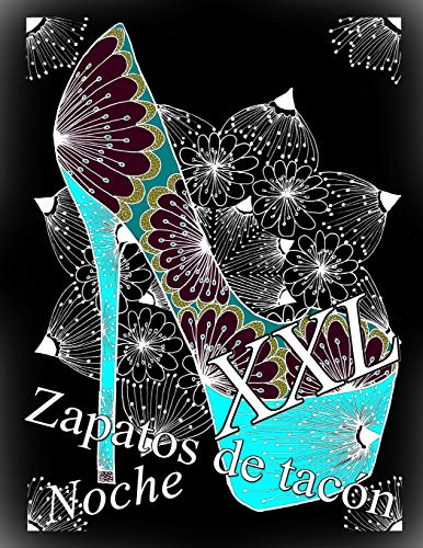 Zapatos De Tac?n Noche Xxl: Libro Para Colorear Para Adultos (Spanish Edition)