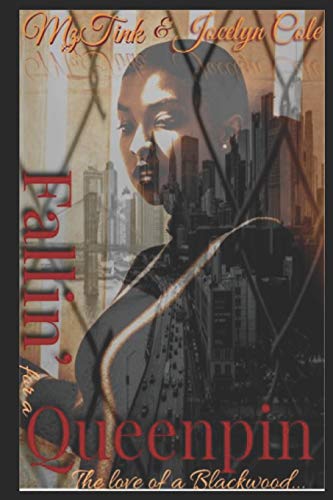 Fallin For A Queenpin: The Love Of A Blackwood