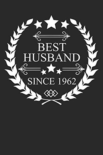 Best Husband Since 1962: Husband Gift Notebook, Wedding Anniversary Gift, Softcover (6X9 Inches) With 120 Pages
