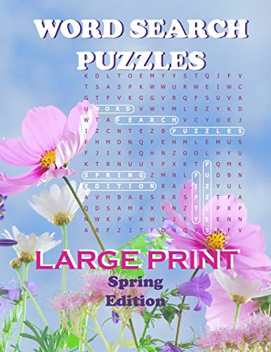 Word Search Puzzles Spring Edition: Brain Games Activity Workbook / Large Print / Perfect For Adults Or Kids