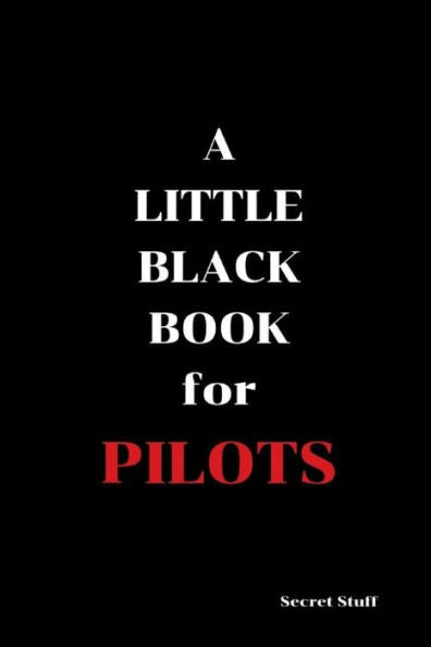 A Little Black Book: For Pilots