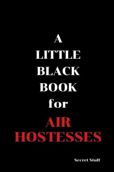 A Little Black Book: For Air Hostesses