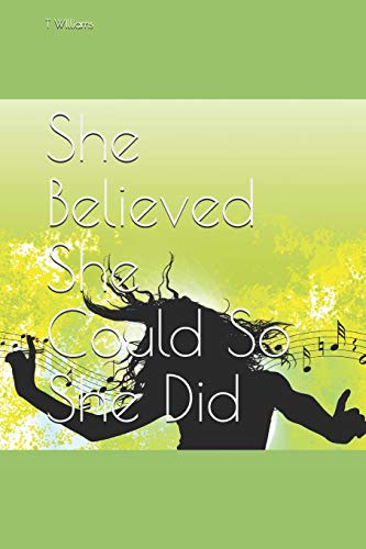 She Believed She Could So She Did - 9781096740254