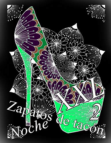 Zapatos De Tac?n Noche Xxl 2: Libro Para Colorear Para Adultos (Spanish Edition)