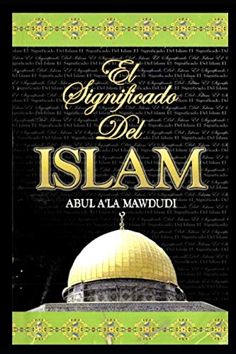 El Significado Del Islam (Spanish Edition)