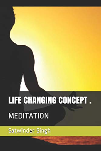 Life Changing Concept , Meditation: Rajyoga Power