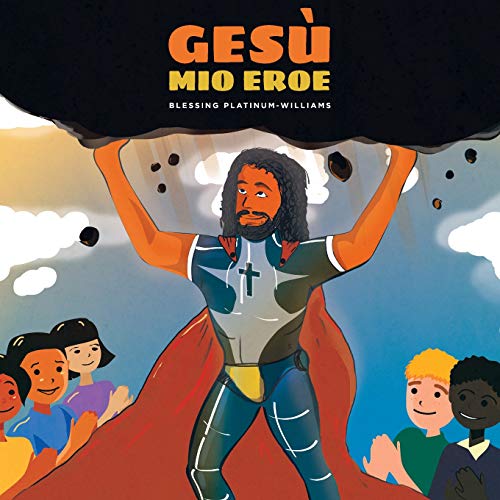 Ges?? Mio Eroe (Italian Edition)