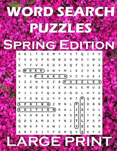 Word Search Puzzles Spring Edition: Word Games Activity Workbook / Large Print / Perfect For Adults Or Kids