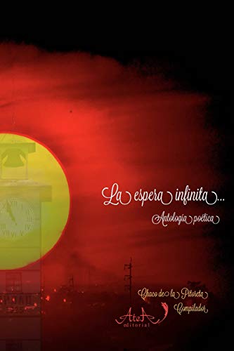 Encuentro De La Espera Infinita: Antología Poética (Spanish Edition)