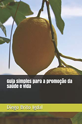 Guia Simples Para A Promo??o Da Sa?de E Vida (Portuguese Edition)